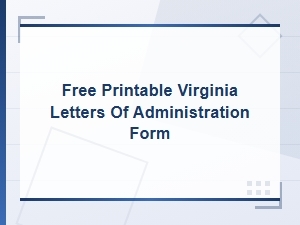 Free Virginia Letters of Administration Form